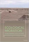 Ecological Migration: Environmental Policy in China.